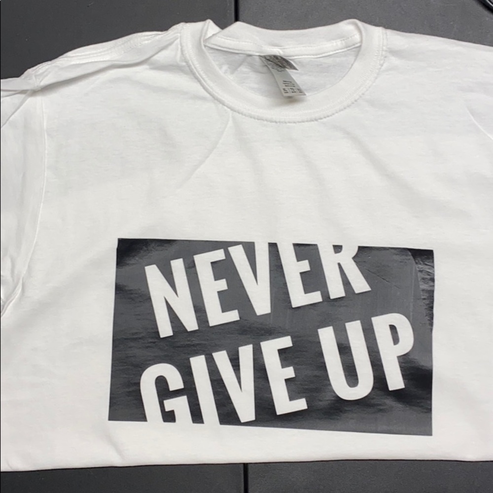 UNISEX Never Give Up Tee